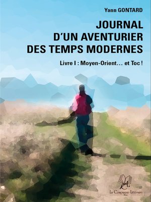cover image of Journal d'un aventurier des temps modernes--Livre I